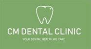 CM Dental Clinic .
